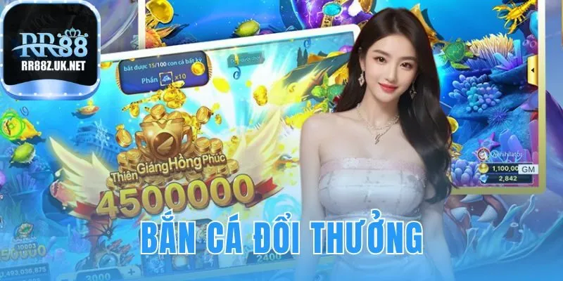 bắn cá đổi thưởng