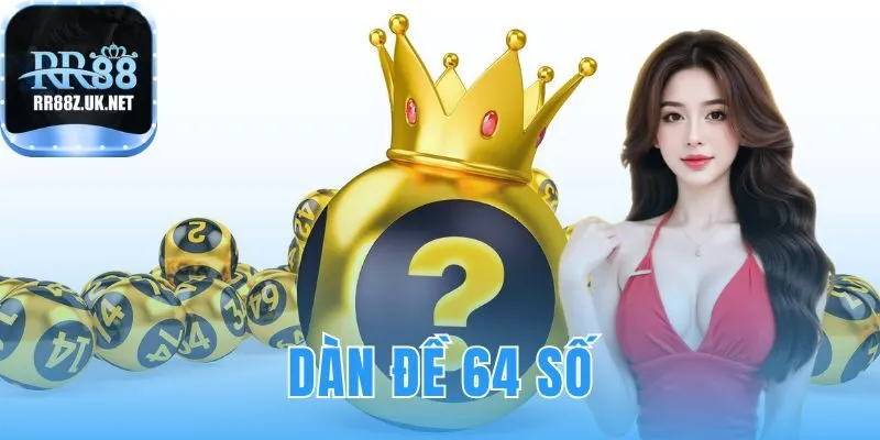dàn đề 64 số