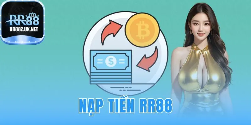 Nạp tiền RR88
