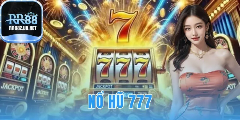 nổ hũ 777