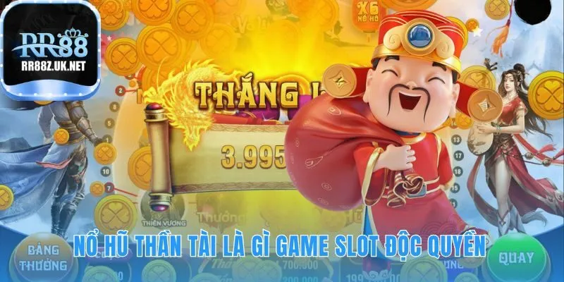 Game nổ hũ thần tài tích lũy quỹ thưởng jackpot khổng lồ