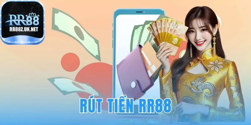 Rút tiền RR88