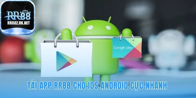 Hướng dẫn RR88 tải app mượt mà trên iOS và Android