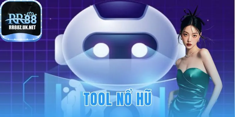 tool nổ hũ